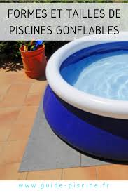 formes et tailles de piscines gonflables guide piscine fr piscine gonflable gonflable piscine