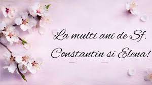Mesaje de sfinţii constantin şi elena pentru familie și prieteni. UrÄƒri Constantin È™i Elena 2020 Cele Mai Frumoase Sms Uri È™i Mesaje Wowbiz