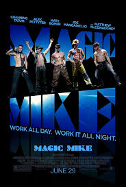 It's the great time you've been waiting for! Magic Mike 2012 Imdb