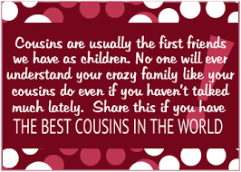 Emotional Birthday Paragraph For Cousin Cousins Are Love Cousin Quotes Laughter Quotes Mom Quotes