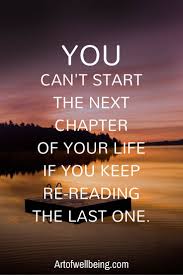 New chapter quotes what to do quotes changing your life quotes advice quotes joy of life quotes. Pin On Meaningful Quotes