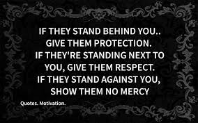 And if they stand against you, you show no mercy. this quote has been stuck in my head for a couple of days so i did this in the hope that it goes away so i can get back to work. Quotes Motivational Relationships Posts Facebook