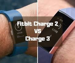 Fitbit Charge 2 Vs Charge 3 The Battle Of New And Old Fitbit Charge Fitbit Charging