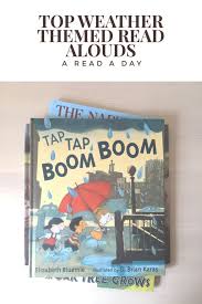 Weather Read Aloud Picture Books For A Read A Day From My Storytime Corner Weather Books Read Aloud Book Reviews For Kids