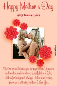 You just have to upload your photo and apply hundreds of effects: Cute Flowers Mothers Day Wish Photo Frame With Name Edit