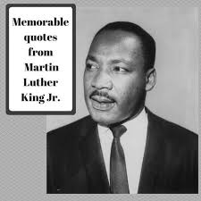 Memorable Martin Luther King Jr Quotes