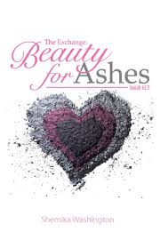 The Exchange Beauty For Ashes Ebook Von Shmwash 9781311794390 Rakuten Kobo Osterreich