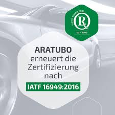 On october 3rd, 2016 iatf 16949:2016 was published by the iatf and supersedes and replaces the current iso/ts 16949, defining the requirements of a quality management system for organizations in the automotive industry. Aratubo Erneuert Die Zertifizierung Nach Iatf 16949 2016 Aratubo Deutschland