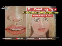 Oil Painting for Beginners || Oil Painting Tips || Artist: Munish Mehta