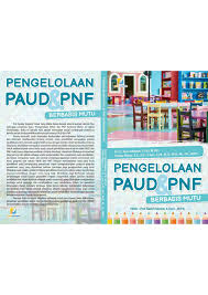 Informasi selengkapnya mengenai hasil seleksi calon asesor ban paud dan pnf tahap 1 dan tahap 2 di wilayah 1 dan wilayah 2 dapat diunduh disini hasil seleksi asesor tahap 1 dan tahap 2 untuk wilayah 3 wilayah 4 dan wilayah 5 akan diumumkan tanggal 28 maret 2019. Pdf Pengelolaan Paud Dan Pnf Berbasis Mutu