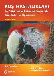 Kus Hastaliklari Ev Yetistirme Ve Bakimevi Kuslarinda Tani Tedavi Ve Operasyon Kitabi By Ugurer Tarim Kitaplari Issuu
