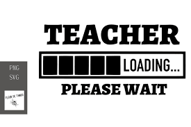 Download Teacher Loading Please Wait Graphic By Fleur De Tango Creative Fabrica SVG Cut Files