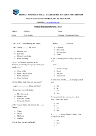 Ini bertujuan untuk memberikan lebih banyak kosakata pada murid. Soal Bahasa Inggris Sd Kelas 5 Semester 2