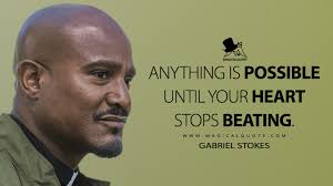 Gabriel Stokes Quotes