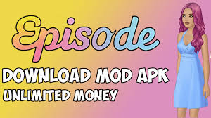 ¡historias interactivas donde tú eliges el destino de tus personajes favoritos! Episode Mod Apk Unlimited Money Free Download
