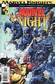 We might have the game available for more than one platform. Marvel Knights Issue 6 Marvel Knights