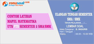 Check spelling or type a new query. Contoh Soal Uts 2 Matematika Tingkat Sma Smk Kelas 12 Terbaru