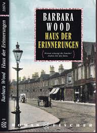 Sogar fremde leute haben uns im ort angesprochen, wie schön unser haus ist. Barbara Wood Haus Der Erinnerungen Was Steckt Barbara Wood Buch Gebraucht Kaufen A02okthw01zzz