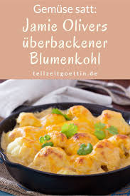 Jamie Olivers Uberbackener Blumenkohl Gemuse Satt Rezepte Blumenkohl Rezepte Vegetarisch Rezepte Mit Blumenkohl
