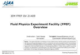 Maybe you would like to learn more about one of these? Ppt Jem Fpef Ov 21409 Fluid Physics Experiment Facility Fpef Overview Powerpoint Presentation Id 4119151