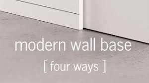 Maybe you would like to learn more about one of these? Modern Wall Baseboard 4 Ways Youtube