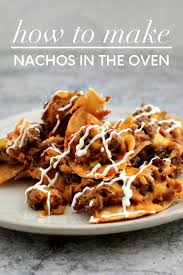 How To Make The Best Ever Nachos In The Oven Recipe How To Make Nachos Biscuit Recipes Dinner Recipes