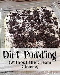 Dirt Pudding Without Cream Cheese Seeing Sunshine Recipe Dirt Dessert Recipe Dirt Cake Recipes Desserts