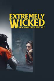 Trailers, characters and all the things you are curious about extremely wicked, shockingly evil and vile; Extremely Wicked Shockingly Evil And Vile Watch Online 4k By Levimov Medium