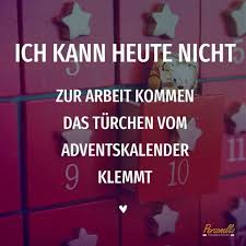 Ich Kann Heute Nicht Zur Arbeit Kommen Das Türchen Vom