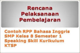 Viii ( delapan ) mata pelajaran : Contoh Rpp Bahasa Inggris Smp Kelas 8 Semester 1 Speaking Skill Ktsp
