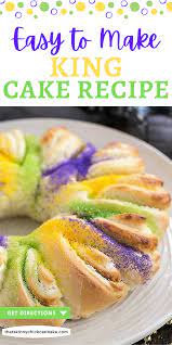 Easy King Cake Semi Homemade Recipe In 2021 Holiday Favorite Recipes Chicke Recipes King Cake