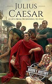Gaius julius caesar , was a roman military and political leader, statue made by nicolas coustou , louvre. Julius Caesar A Life From Beginning To End Military Biographies English Edition Ebook History Hourly Amazon De Kindle Shop