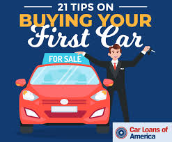 Car Loans Of America Buying Your First Car Car Loans Car