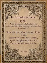 To Be Unforgettable Spell Witchcraft Spell Books Wiccan Spell Book Spells Witchcraft