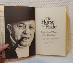 The Horse of Pride : Life in a Brenton Village Hardcover Pierre-J  9780300020366| eBay