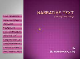 Narrative text is the property of its rightful owner. Narrative Text Reading And Writing Ppt Download