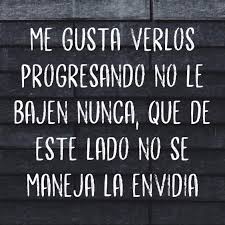 Pero es difícil tener principios en estos tiempos en que la nada pretende ser algo y lo vacío pretende estar lleno. Me Gusta Verlos Progresando No Le Bajen Nunca Frases Pw