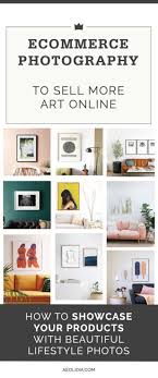 Ecommerce Photography Ideas For Selling Art Online Aeolidia Selling Art Online Selling Art Online Art