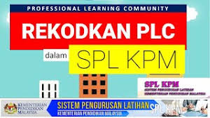 A professional learning community (plc) is a method to foster collaborative learning among colleagues within a particular work environment or field. Cara Merekodkan Plc Dalam Spl Kpm Youtube