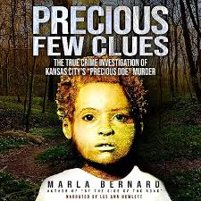 Precious Few Clues: The True Crime Investigation of Kansas City's “Precious  Doe” Murder