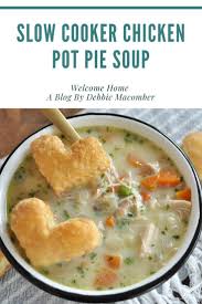 Slow Cooker Chicken Pot Pie Soup In 2020 Slow Cooker Chicken Pot Pie Chicken Pot Pie Soup Recipe Chicken Pot Pie Soup