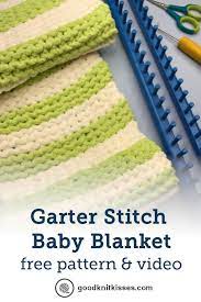 Garter Stitch Baby Blanket Loom Knit Goodknit Kisses