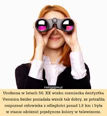 Her powerful eyesight enable her to write a 10 page letter on the back of a postage stamp and read it clearly. Urodzona W Latach 50 Xx Wieku Niemiecka Dentystka Veronica Seider Posiadala