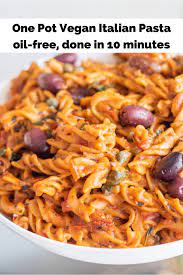 One Pot Vegan Italian Pasta Oil Free Recipe Oil Free Vegan Recipes Vegan Italian Italian Pasta Recipes