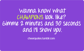 Share motivational and inspirational quotes about cheer. Champion Cheerleading Quotes Quotesgram