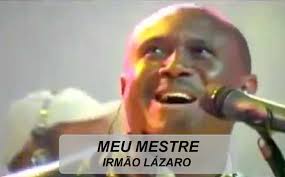 Meu Mestre Irmao Lazaro Gospel Musicas