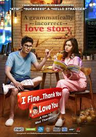 Please do not judge the movie based on this review and watch movie in theatre. I Fine Thank You Love You Thai Movie Review