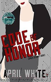 Redeem this promo code to get 10% off next order of $75 or more at april cornell. Code Of Honor A Fun And Flirty Romantic Suspense Cipher Security Book 2 English Edition Ebook Romance Smartypants White April Amazon De Kindle Shop