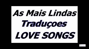 Created by sandro torricelli 10 years ago. As Mais Lindas Traducoes Love Songs Musicas Internacionais Musicas Romanticas Internacionais Musicas Romanticas