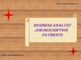 Business Analyst Job Description In Payments In 2020 Business Analyst Business Analyst Career Job Description